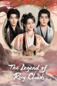 مسلسل اسطورة السحب الوردية The Legend of Rosy Clouds الحلقة 7 مترجمة