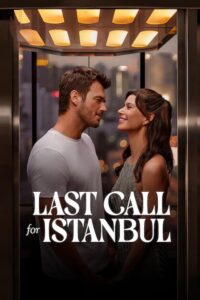 مشاهدة فيلم Last Call for Istanbul مترجم