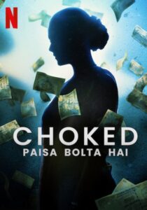 مشاهدة فيلم Choked: Paisa Bolta Hai