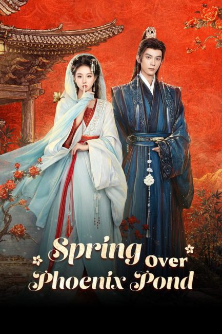 مسلسل الربيع فوق الفينيكس Spring Over Phoenix Pond الحلقة 11 مترجمة