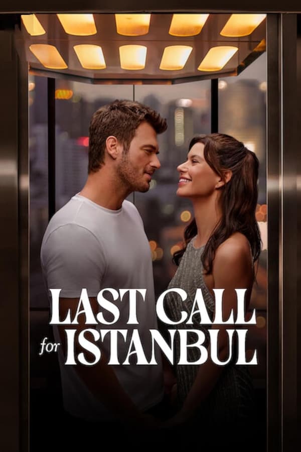 مشاهدة فيلم Last Call for Istanbul مدبلج