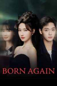 مسلسل الولادة الجديدة Born Again الحلقة 17 مترجمة