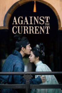 مسلسل عكس التيار Against the Current الحلقة 25 مترجمة
